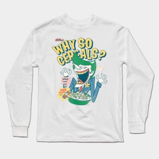 Why so cereals? Long Sleeve T-Shirt